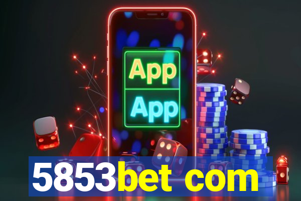 5853bet com